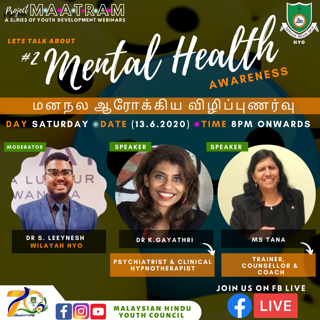 On the 13th June 2020, I had a chance to be a moderator in Mental Health Awareness among Youth; A Youth Development Webinar Series by Project Maatram under Hindu Youth Organization. The panellist were, Dr Gayathri K. Kumarasuriar, Psychiatrist & Clinical Hypnotherapist and Ms Tanalekshemy, Trainer, Counsellor & Coach. Special thanks to Ms Divyaa Daarsini Ganenthravell, VP MHYC. Full recorded video is available below.